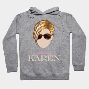 Whatever Karen Hoodie